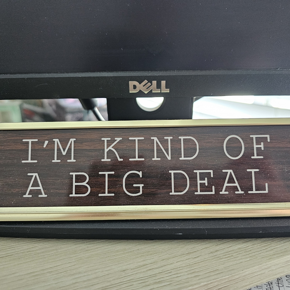 Anchorman Quote Desk Sign - Brown and Gold